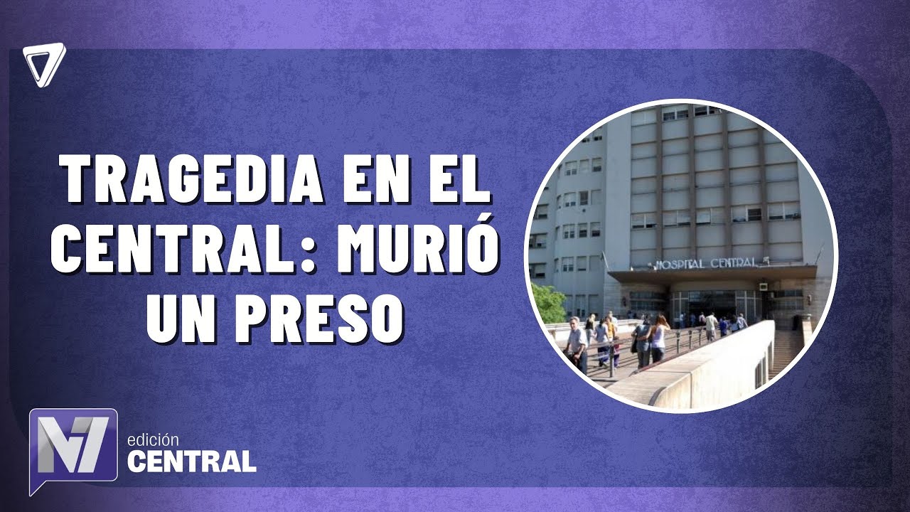 Intento de fuga y muerte de un preso en el Hospital Central