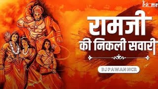 RAM JI KI NIKALI SAWARI - EDM MIX DESI TADKA {V K} DJ PAWAN NCR