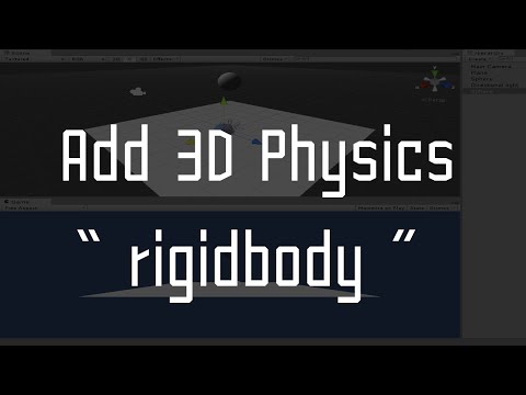 Unity How to : Add 3D Physics into an Object
