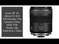 Canon RF 16-28mm F/2.8 IS STM Review: The Compact Ultra-Wide That Shoots Like Expensive L Glass