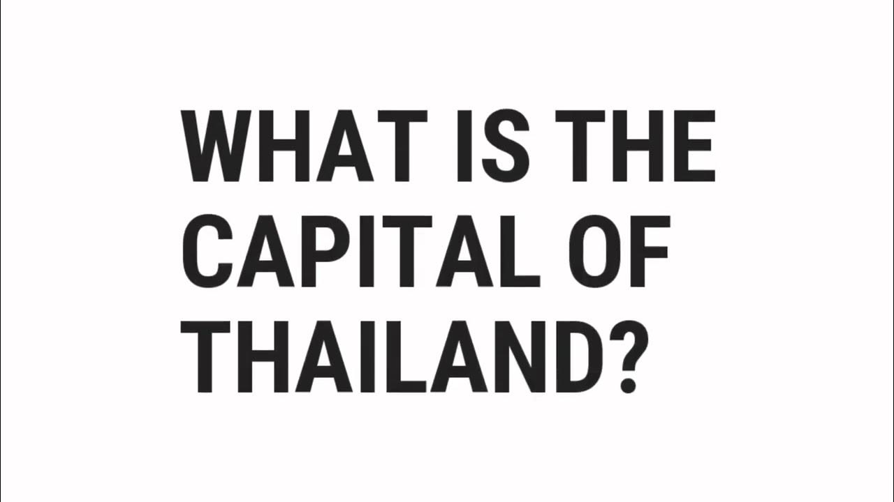 what-is-the-capital-of-thailand-top-quizzes-online-youtube