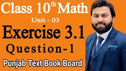 Class 10th Math Ch 3 Exercise 3.1 Question 1 (i-v)-Mathematics 10th Class Exercise 3.1 Q1- PTBB