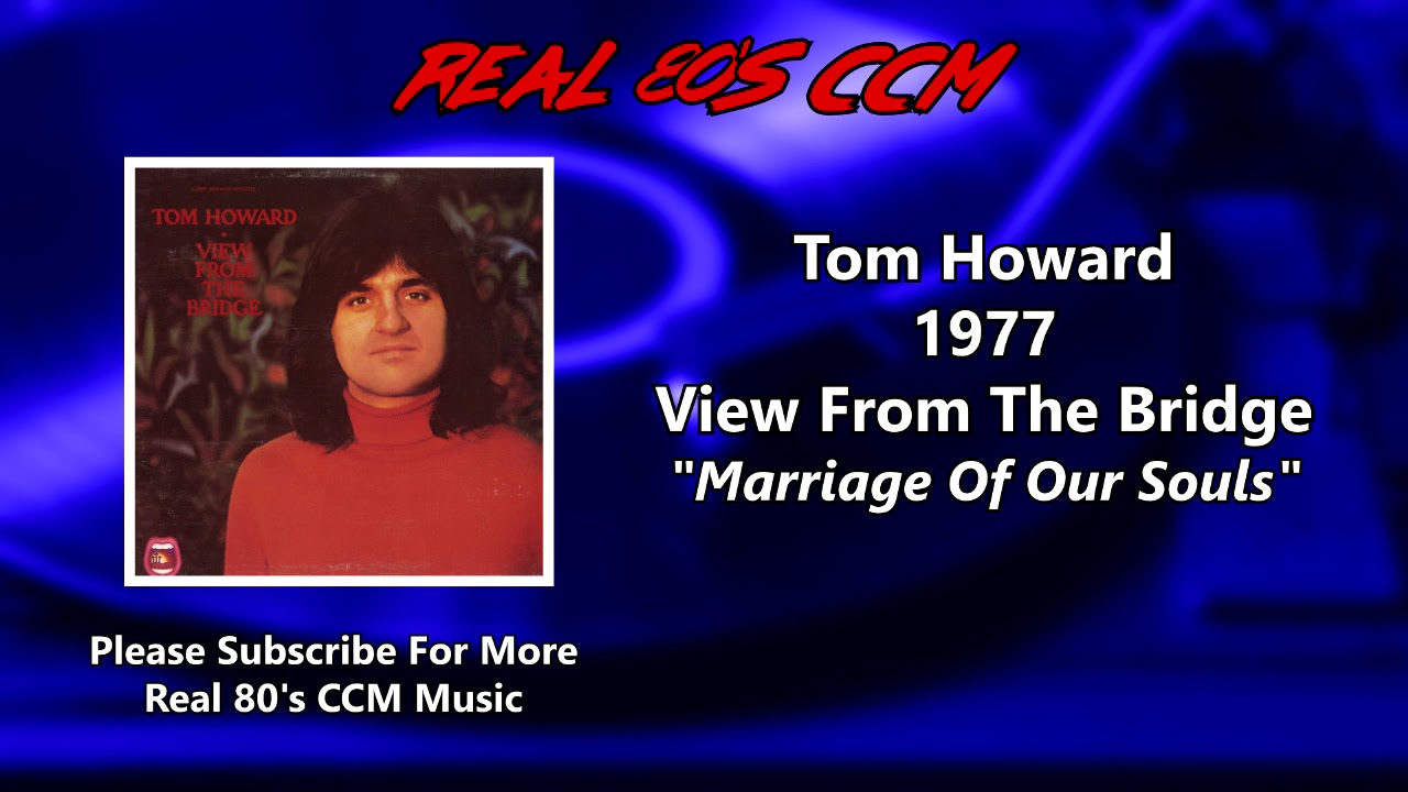 Tom Howard - Marriage Of Our Souls (HQ)