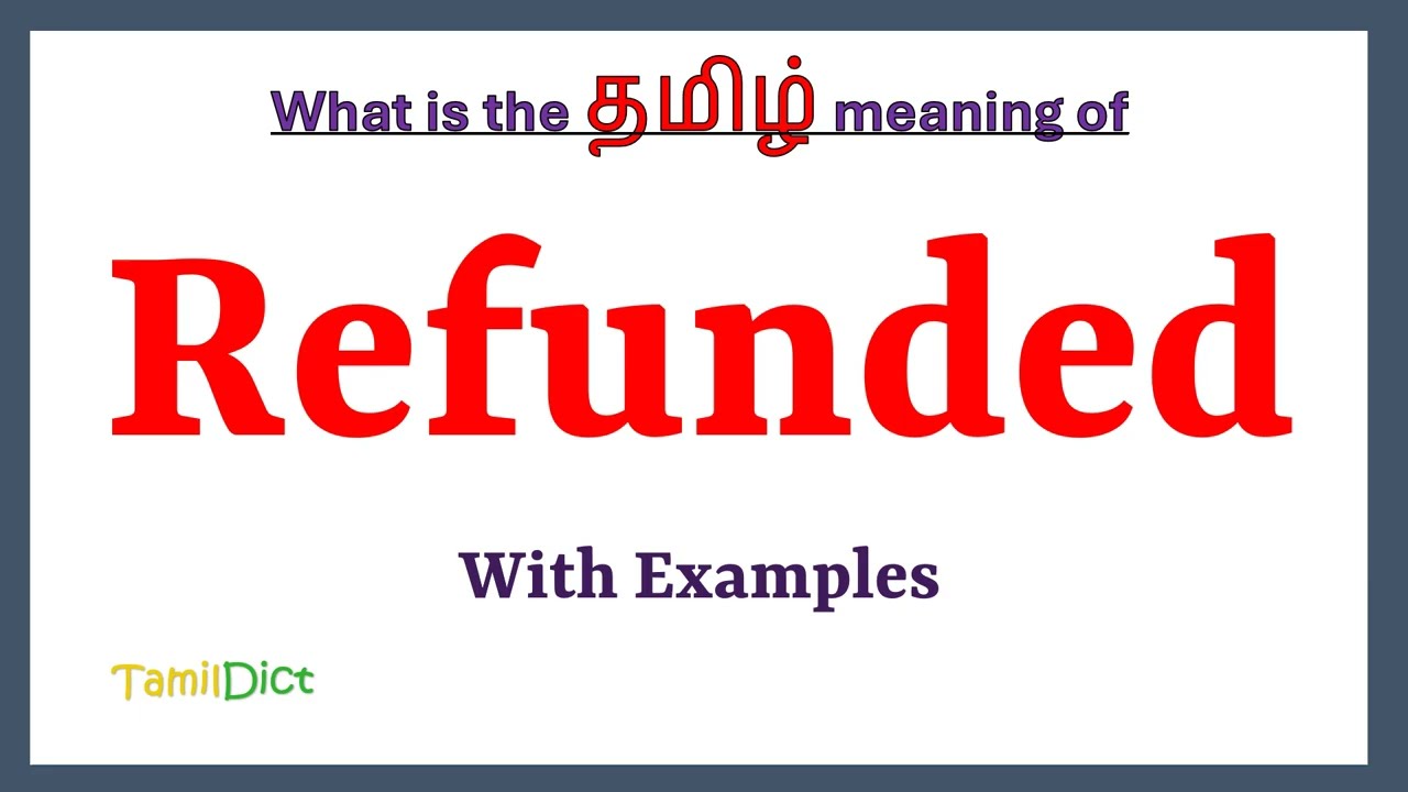 Refunded Meaning in Tamil | Refunded in Tamil | Refunded in Tamil Dictionary |