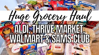 HUGE GROCERY HAUL Aldi, Thrive Market, Walmart & Sam's Club | OVER $300 | Life with Liz