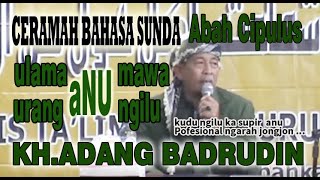 Ceramah Bahasa Sunda KH.ADANG BADRUDIN (Abah Cipulus)Part 1- HARISSTUDIO