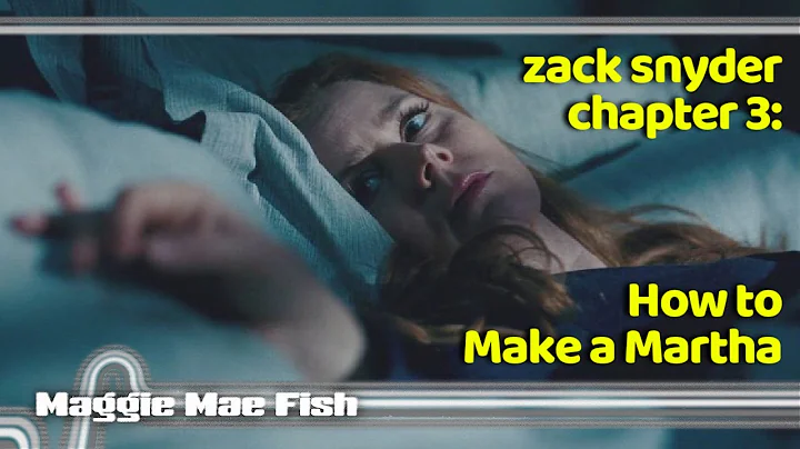 How to Make a Martha | ZACK SNYDER PART 3