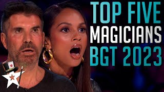 TOP FIVE BEST MAGICIANS 2023  Britain's Got Talent! These Auditions STUNNED The Judges