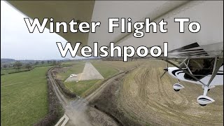 Winter Flight To Welshpool | Skyranger Nynja 600kg | Let&#39;s Go Flying