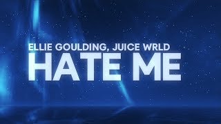 Ellie Goulding, Juice WRLD - Hate Me (Lyrics) Resimi