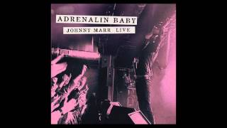 Johnny Marr - The Messenger (Live - Adrenalin Baby)