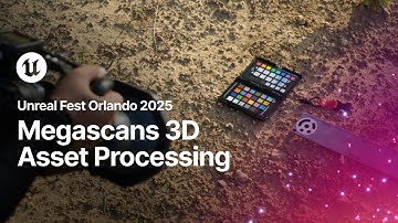 Megascans 3D Asset Processing | Unreal Fest Orlando 2025