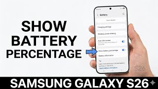 Samsung Galaxy S26, S26+ & S26 Ultra | How to Show Battery Percentage on Status Bar screenshot 4