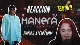 Reacción a Junior H x Peso Pluma - A Tu Manera [Video Oficial]