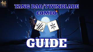 Tang dao / Twinblade combo guide - WWM PVP