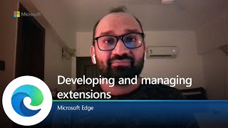 microsoft edge | developing and managing extensions