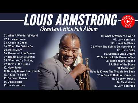 The Very Best Of Louis Armstrong HQ - Louis Armstrong Greatest Hits Full Album 2021 - Jazz Songs