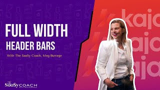 [Part 12] Full Width Header Bars on Kajabi