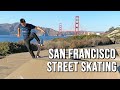 SAN FRANCISCO STREET SKATING with Braille and Friends!