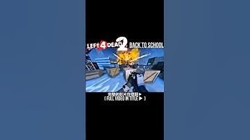 Left 4 Dead 2 - Back To School #left4dead2 #gaming #games