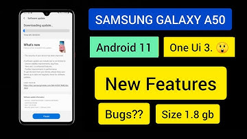Samsung Galaxy A50 gets Android 11 and One ui 3.1Update | New Changes,New features of A50 new update
