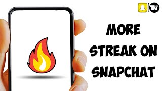 How to keep Streak on SnapChat 2023