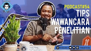 Tips Wawancara Penelitian#Podcast54