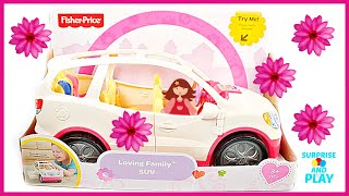 Fisher Price Loving Family SUV Unboxing