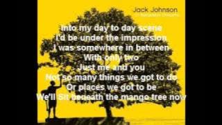 Jack Johnson - Better Together Lyrics