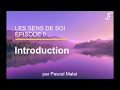 Podcast "Les Sens de Soi" Ep #0 : Introduction