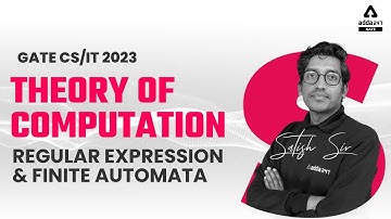 Regular Expression & Finite Automata | GATE TOC | GATE CS/IT 2023 | By Sateesh Sir