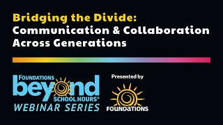 Bridging the Divide: Communication & Collaboration Across Generations