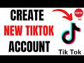 How to Create a TikTok Account or Channel - 2026 Guide