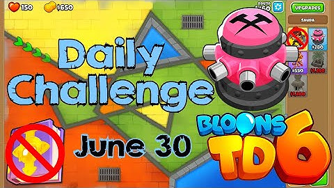 Bloons TD 6 Daily Challenge | Easy Challenge | No Hero No MK No Powers | June 30 2022