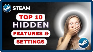 Top 10 Hidden Steam Features & Settings