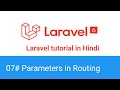 Laravel tutorial for beginners in Hindi | Routing Parameters(Part-07)