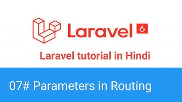 Laravel tutorial for beginners in Hindi | Routing Parameters(Part-07)
