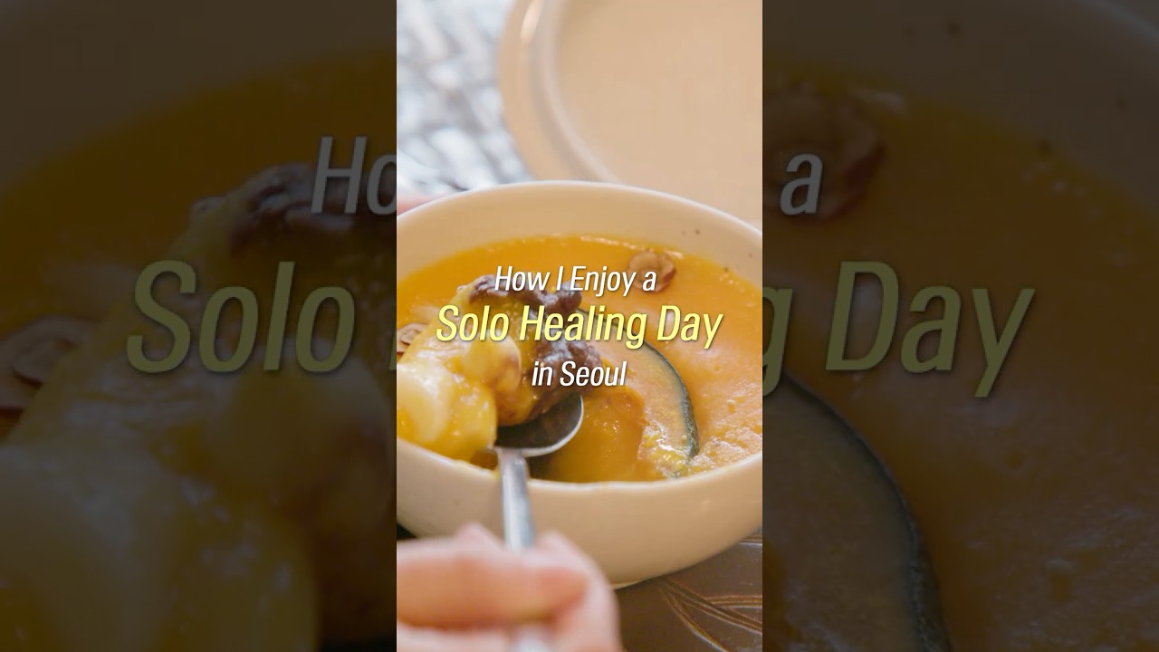 How I Enjoy a Solo Healing Day in Seoul