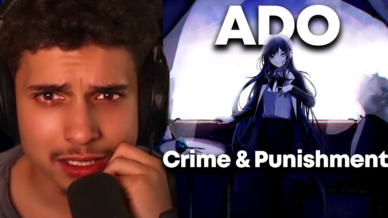 I Teared Up Reacting to 【Ado】 ”罪と罰 / Crime & Punishment