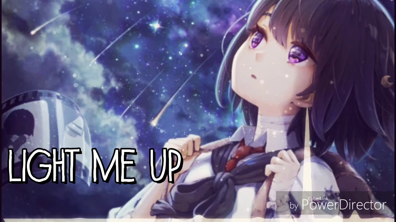 Nightcore Light Me Up Lyrics YouTube nightcore-light-me-up-lyrics-youtube