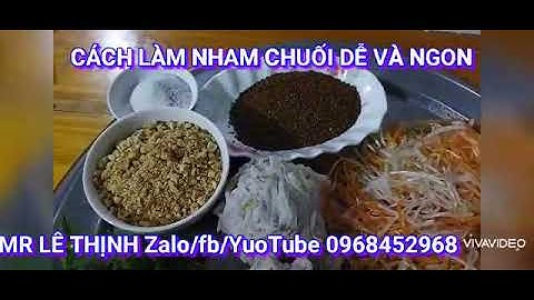 CÁCH LÀM NHAM CỦ CHUỐI DỄ VÀ NGON TUYỆT VỜI -_ MR LÊ THỊNH 0968452968