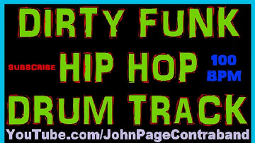 Dirty Funk Hip Hop Drum Beat Track 100 bpm Loop