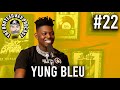 The Bootleg Kev Podcast #22 | Yung Bleu
