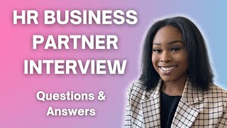 HR BUSINESS PARTNER INTERVIEW QUESTIONS & ANSWERS