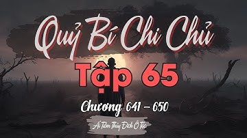 Quỷ Bí Chi Chủ Tập 65 Chương 641   650 Miệng Giếng Nhân Loại Không Thể Lọt Qua | Spoil Hoạt Hình 3D