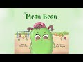 The mean bean by sonica ellis  a childrens book about anger management jealousy  bullying
