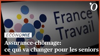 Assurance-chômage: ce qui va changer pour les seniors