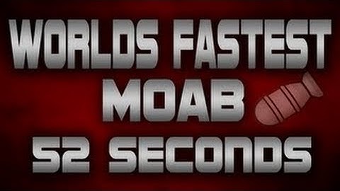 MW3 Fastest MOAB EVER 52 Seconds!!!