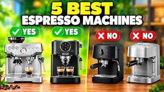Top 5 Best Espresso Machines in 2026 – Which One Should You Buy