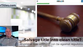 Changing salvage title to clean title, is it legal?